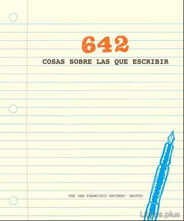Descargar gratis ebook 642 COSAS SOBRE LAS QUE ESCRIBIR en epub
