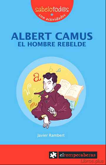 Descargar ebook ALBERT CAMUS: EL HOMBRE REBELDE en epub