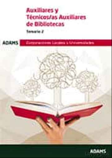 Descargar ebook AUXILIARES Y TECNICOS/AS AUXILIARES DE BIBLIOTECAS TEMARIO 2: CORPORACIONES LOCALES Y UNIVERSIDADES