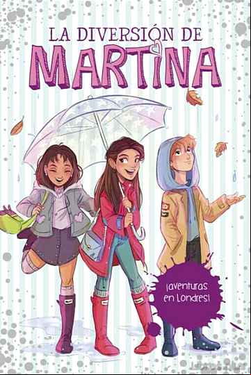 Descargar gratis ebook ¡AVENTURAS EN LONDRES! (LA DIVERSIÓN DE MARTINA 2) en epub