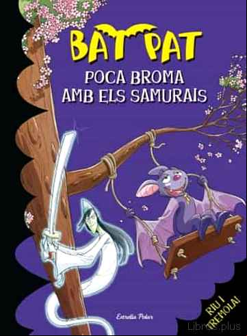Descargar gratis ebook BAT PAT 15: POCA BROMA AMB ELS SAMURAIS en epub