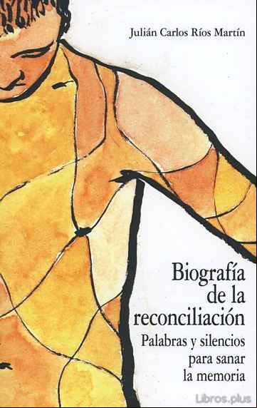 Descargar gratis ebook BIOGRAFÍA DE LA RECONCILIACIÓN en epub