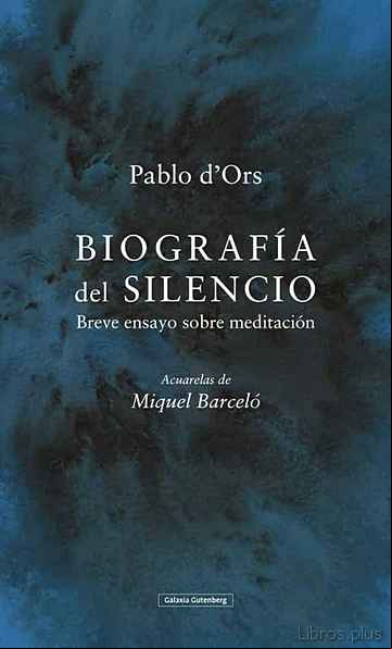 Descargar gratis ebook BIOGRAFIA DEL SILENCIO – ILUSTRADO en epub