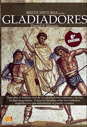 Descargar ebook BREVE HISTORIA DE LOS GLADIADORES en epub