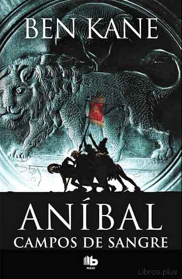 Descargar gratis ebook CAMPOS DE SANGRE (ANIBAL 2) en epub