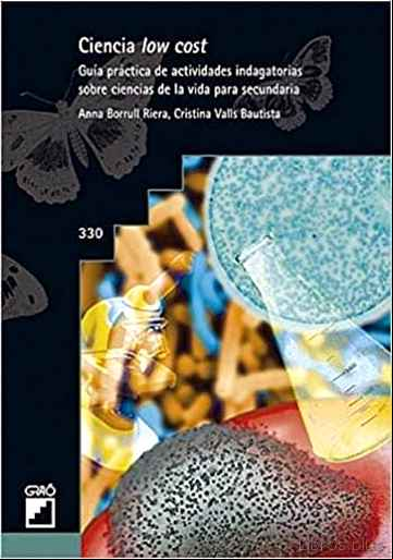Descargar gratis ebook CIENCIA LOW COST: GUIA PRACTICA DE ACTIVIDADES INDAGATORIAS SOBRE CIENCIA DE LA VIDA PARA SECUNDARIA en epub