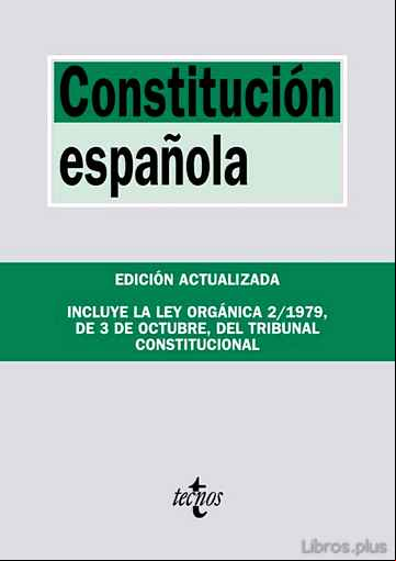 Descargar ebook CONSTITUCION ESPAÑOLA: INCLUYELA LEY ORGANICA DEL TRIBUNAL CONSTITUCIONAL (23ª ED.)