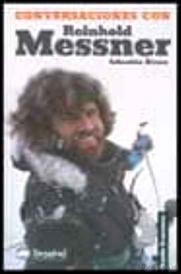 Descargar gratis ebook CONVERSACIONES CON REINHOLD MESSNER en epub