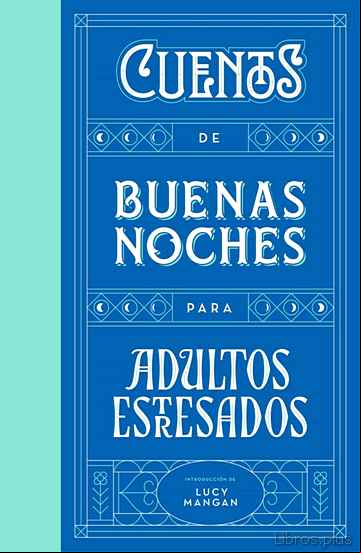 Descargar ebook CUENTOS DE BUENAS NOCHES PARA ADULTOS ESTRESADOS
