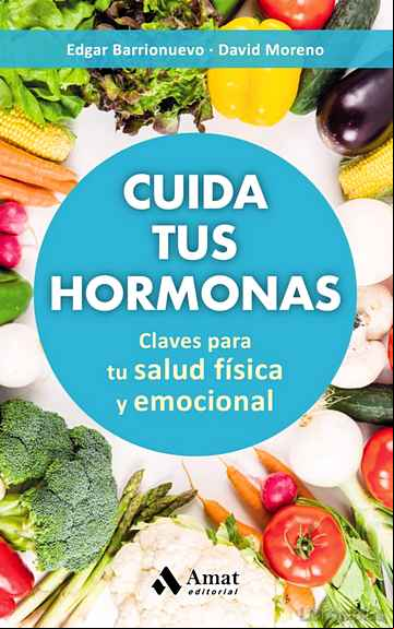 Descargar gratis ebook CUIDA TUS HORMONAS: CLAVES PARA TU SALUD FISICA Y EMOCIONAL en epub