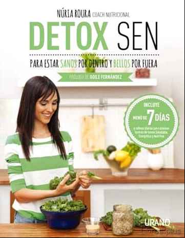 Descargar gratis ebook DETOX SEN PARA ESTAR SANOS POR DENTRO Y BELLOS POR FUERA en epub