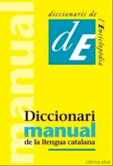 Descargar ebook DICCIONARI MANUAL DE LA LLENGUA CATALANA