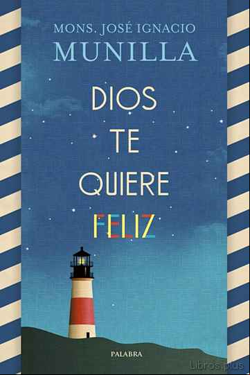 Descargar gratis ebook DIOS TE QUIERE FELIZ en epub