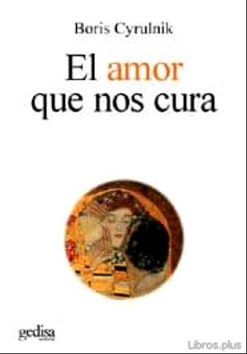 Descargar ebook EL AMOR QUE NOS CURA