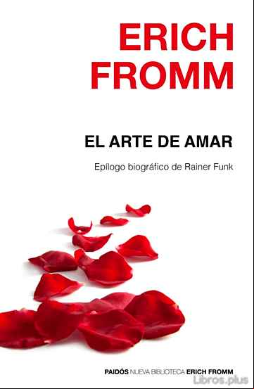 Descargar gratis ebook EL ARTE DE AMAR (EPILOGO DE RAINER FUNK) en epub