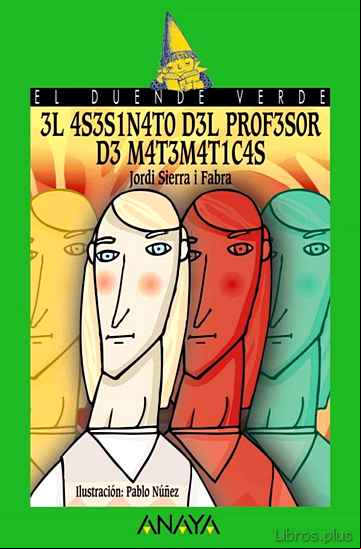 Descargar gratis ebook EL ASESINATO DEL PROFESOR DE MATEMATICAS (EL DUENDE VERDE) en epub