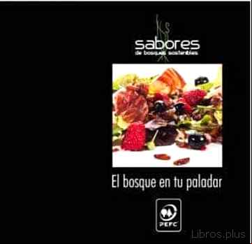 Descargar ebook EL BOSQUE EN TU PALADAR