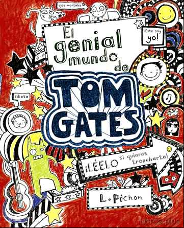 Descargar gratis ebook EL GENIAL MUNDO DE TOM GATES 1 en epub