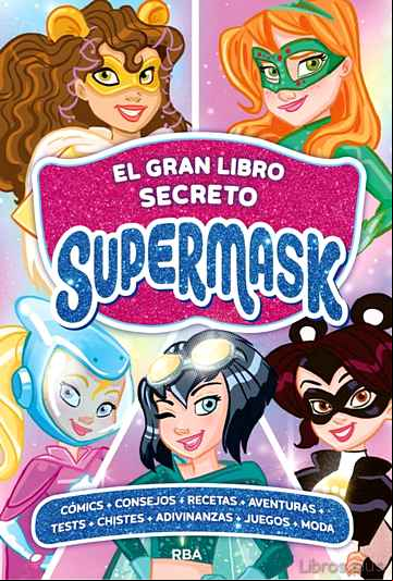 Descargar gratis ebook EL GRAN LIBRO SECRETO DE SUPERMASK en epub