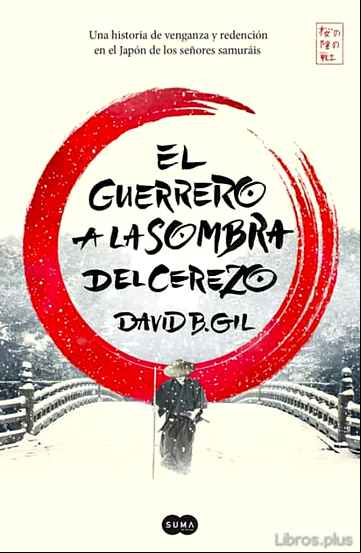 Descargar gratis ebook EL GUERRERO A LA SOMBRA DEL CEREZO en epub