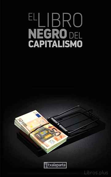 Descargar gratis ebook EL LIBRO NEGRO DEL CAPITALISMO en epub
