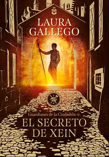 Descargar ebook EL SECRETO DE XEIN (GUARDIANES DE LA CIUDADELA 2)