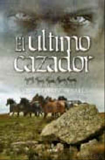 Descargar gratis ebook EL ULTIMO CAZADOR en epub