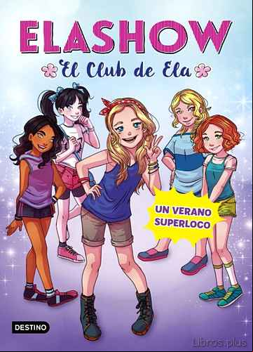Descargar gratis ebook ELASHOW 2: UN VERANO SUPERLOCO en epub