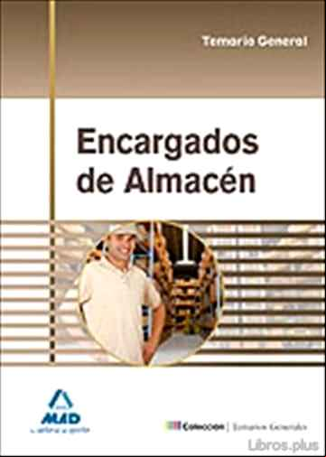 Descargar gratis ebook ENCARGADOS DE ALMACEN. TEMARIO GENERAL en epub