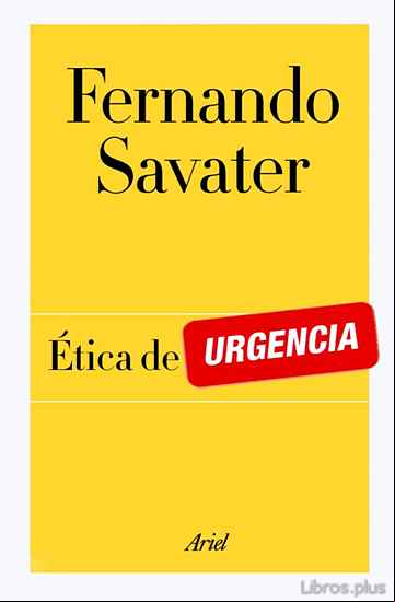 Descargar gratis ebook ETICA DE URGENCIA en epub