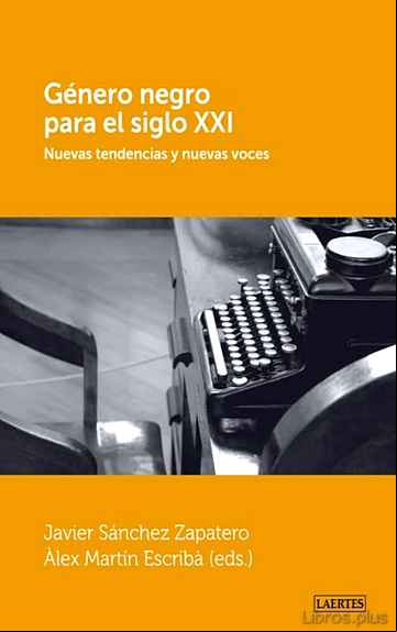 Descargar ebook GENERO NEGRO PARA EL SIGLO XXI: NUEVAS TENDENCIAS Y NUEVAS VOCES