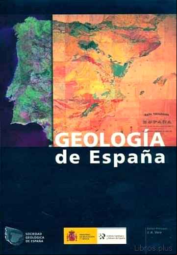 Descargar gratis ebook GEOLOGIA DE ESPAÑA en epub