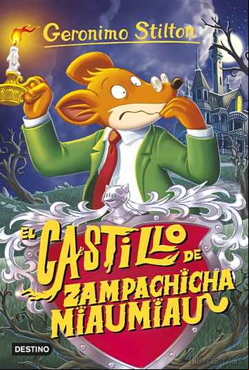 Descargar ebook GS 14 :EL CASTILLO DE ZAMPACHICHA MIAUMIAU