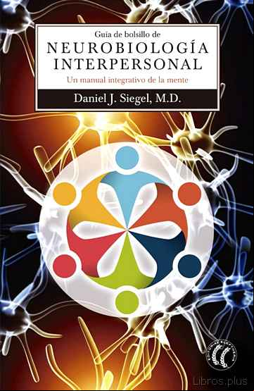 Descargar gratis ebook GUIA DE BOLSILLO DE NEUROBIOLOGIA INTERPERSONAL en epub