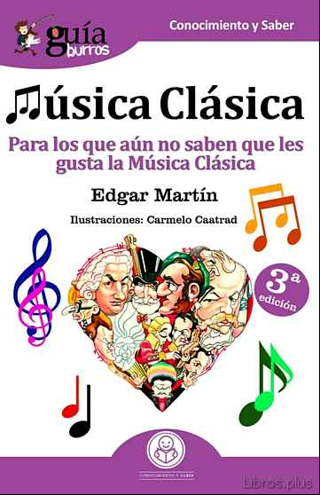 Descargar gratis ebook GUIABURROS MUSICA CLASICA: PARA LOS QUE AUN NO SABEN QUE LES GUSTA LA MUSICA CLASICA en epub