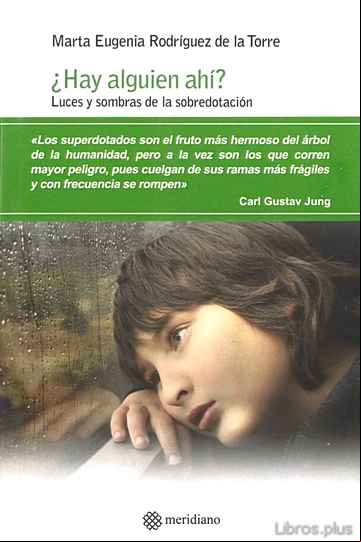 Descargar gratis ebook ¿HAY ALGUIEN AHI?, LUCES Y SOMBRAS DE LA SOBREDOTACION en epub