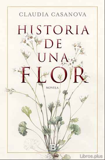 Descargar gratis ebook HISTORIA DE UNA FLOR en epub
