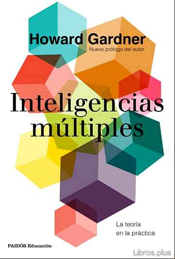 Descargar gratis ebook INTELIGENCIAS MULTIPLES: LA TEORIA EN LA PRACTICA en epub