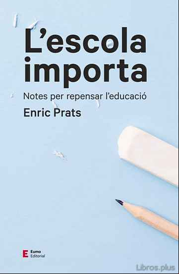 Descargar gratis ebook L ESCOLA IMPORTA: NOTES PER REPENSAR L EDUCACIO en epub