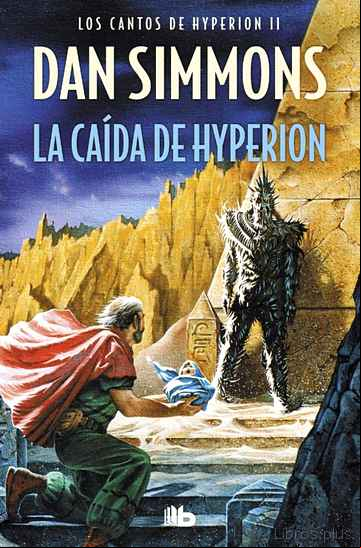 Descargar gratis ebook LA CAIDA DE HYPERION (SAGA LOS CANTOS DE HYPERION 2) en epub