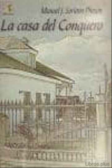 Descargar gratis ebook LA CASA DEL CONQUERO en epub