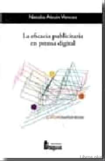 Descargar gratis ebook LA EFICACIA PUBLICITARIA EN PRENSA DIGITAL (COL. FRAGUA COMUNICAC ION 67) en epub