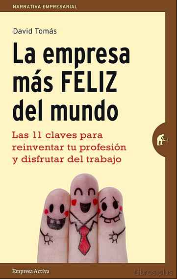 Descargar gratis ebook LA EMPRESA MÁS FELIZ DEL MUNDO en epub