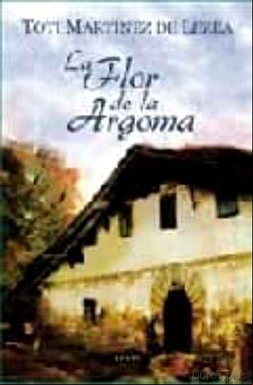 Descargar ebook LA FLOR DE LA ARGOMA
