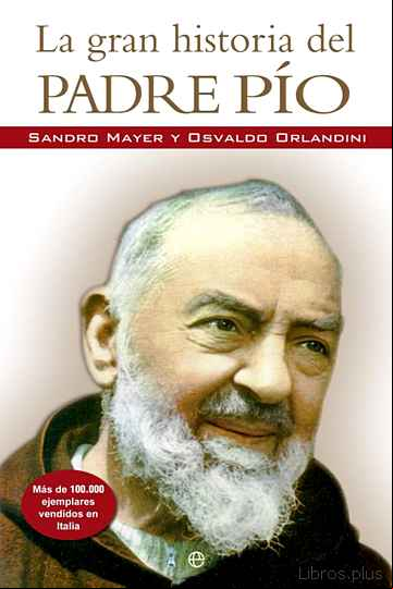 Descargar gratis ebook LA GRAN HISTORIA DEL PADRE PIO en epub
