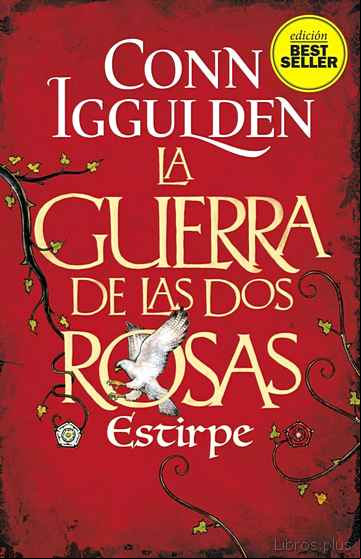 Descargar gratis ebook LA GUERRA DE LAS DOS ROSAS 3: ESTIRPE en epub