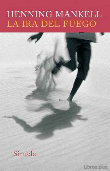 Descargar gratis ebook LA IRA DEL FUEGO en epub