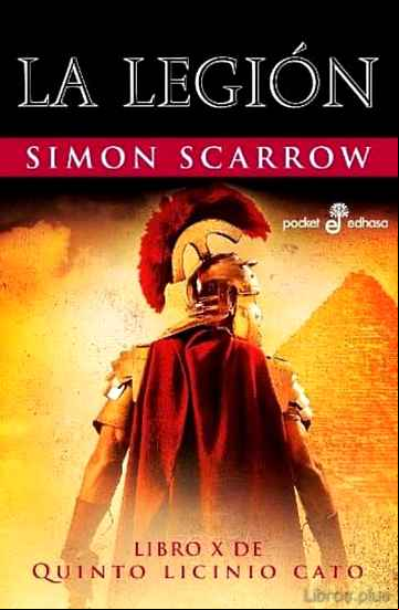 Descargar ebook LA LEGION (LIBRO X DE QUINTO LICINIO CATO)