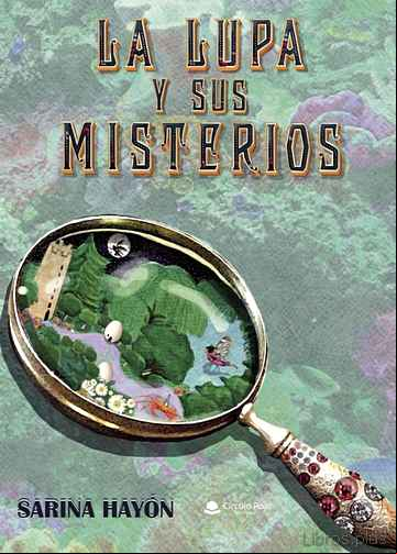 Descargar gratis ebook LA LUPA Y SUS MISTERIOS en epub