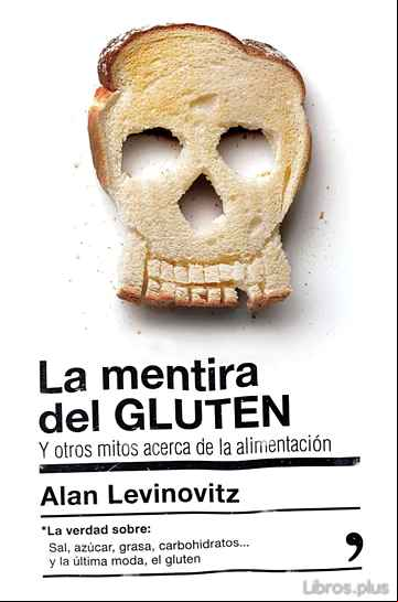 Descargar gratis ebook LA MENTIRA DEL GLUTEN en epub